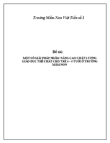 SKKN Một số giải pháp nhằm nâng cao chất lượng giáo dục thể chất cho trẻ 4-5 tuổi ở Trường Mầm non Việt Tiến số 1