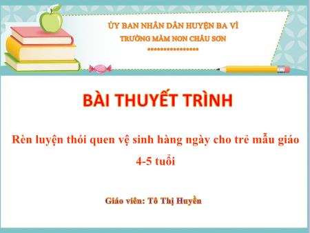 SKKN Rèn luyện thói quen vệ sinh hàng ngày cho trẻ mẫu giáo 4-5 tuổi